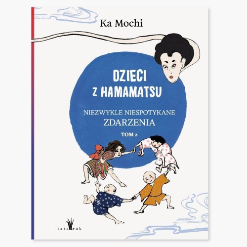 Dzieci z Hamamatsu T.2 Niezwykle niespotykane...
