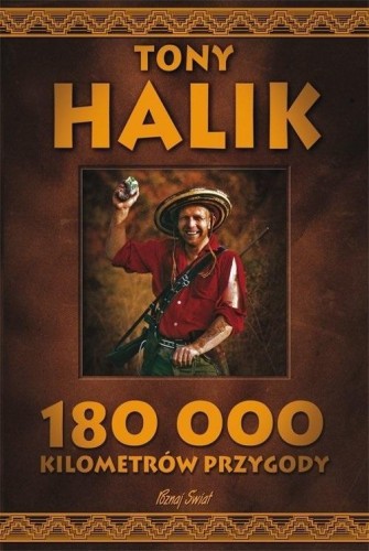 180 000 kilometrów przygody, Tony Halik
