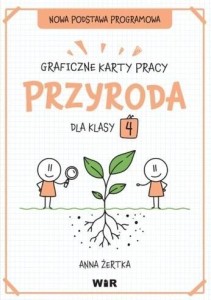 PRZYRODA. GRAFICZNE KARTY PRACY DLA KLASY 4