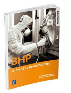 BHP w branży samochodowej. Podr. do kształ. zawod.