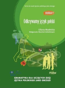 ODKRYWAMY J. POLSKI. GRAM. DLA UCZĄCYCH SIĘ J.POL.