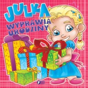 JULKA WYPRAWIA URODZINY, PRACA ZBIOROWA