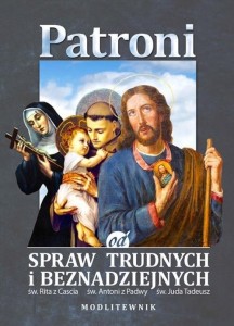 PATRONI OD SPRAW TRUDNYCH I BEZNADZIEJNYCH...