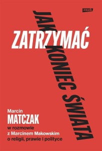 JAK ZATRZYMAĆ KONIEC ŚWIATA