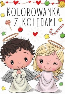 KOLOROWANKA Z KOLĘDAMI, PRACA ZBIOROWA