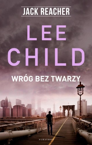 Jack Reacher. Wróg bez twarzy, Lee Child
