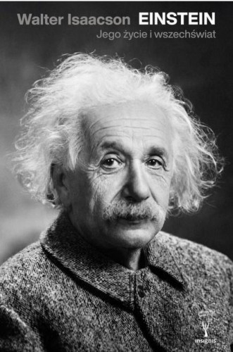Einstein. Jego życie i wszechświat