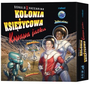KOLONIA KSIĘŻYCOWA: KRWAWA JATKA REBEL, REBEL