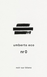 NR 0. TEMAT NA PIERWSZĄ STRONĘ, UMBERTO ECO