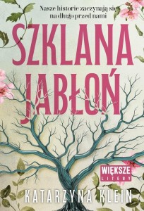 SZKLANA JABŁOŃ DL, KATARZYNA KLEIN