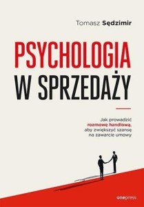 PSYCHOLOGIA W SPRZEDAŻY, TOMASZ SĘDZIMIR