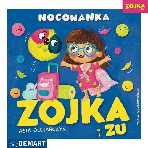 Zojka i Zu. Nocowanka, Asia Olejarczyk