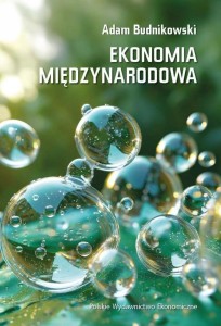 EKONOMIA MIĘDZYNARODOWA W.6, ADAM BUDNIKOWSKI