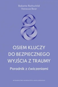 OSIEM KLUCZY DO BEZPIECZNEGO WYJŚCIA Z TRAUMY