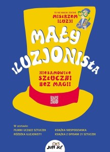 MAŁY ILUZJONISTA. NIESAMOWITE SZTUCZKI BEZ MAGII
