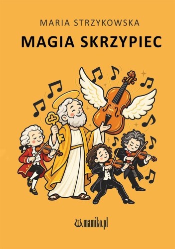 Magia skrzypiec, Maria Strzykowska