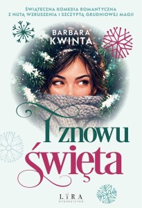 I ZNOWU ŚWIĘTA, BARBARA KWINTA