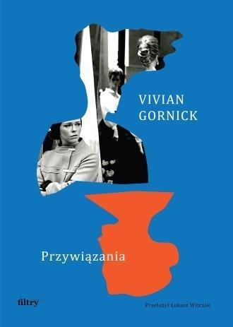 Przywiązania w.3, Vivian Gornick