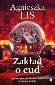 ZAKŁAD O CUD, AGNIESZKA LIS