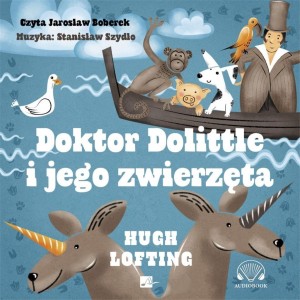 DOKTOR DOLITTLE I JEGO ZWIERZĘTA. AUDIOBOOK