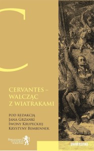 CERVANTES - WALCZĄC Z WIATRAKAMI...