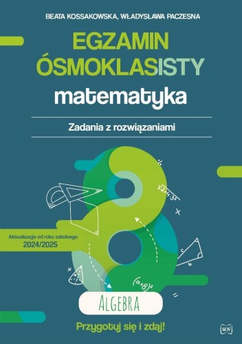 Egzamin ósmoklasisty. Matematyka. Algebra