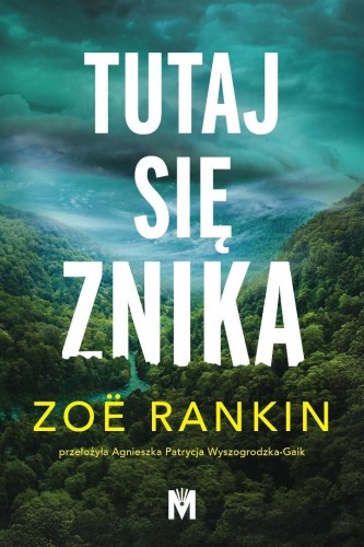 Tutaj się znika, Zoe Rankin