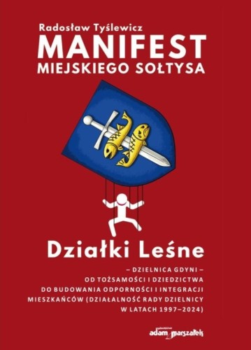 Manifest Miejskiego Sołtysa, Radosław Tyślewicz