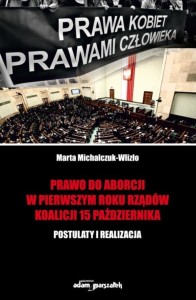 PRAWO DO ABORCJI W PIERWSZYM ROKU RZĄDÓW...