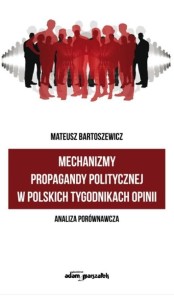 MECHANIZMY PROPAGANDY POLITYCZNEJ W POLSKICH...