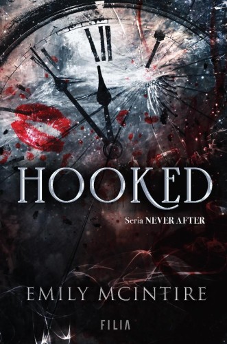 Hooked. Seria Never After, Emily McIntire
