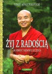 ŻYJ Z RADOŚCIĄ. JAK ODKRYĆ TAJEMNICE SZCZĘŚCIA