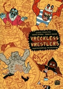 VRECKLESS VRESTLERS, ŁUKASZ KOWALCZUK