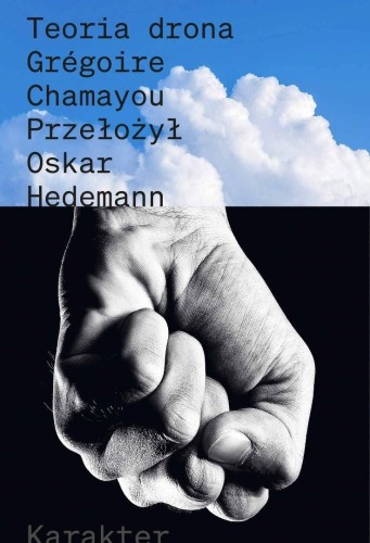 Teoria drona, Gregoire Chamayou