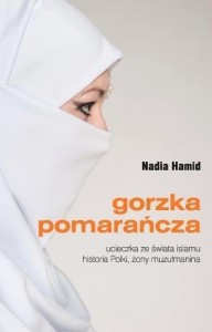 GORZKA POMARAŃCZA, NADIA HAMID