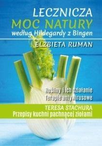 LECZNICZA MOC NATURY WEDŁUG HILDEGARDY.. W.2024