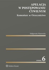 APELACJA W POSTĘPOWANIU CYWILNYM. KOMENTARZ