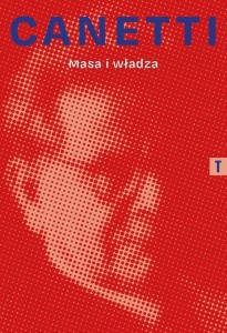 MASA I WŁADZA, ELIAS CANETTI