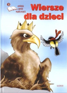 WIERSZE DLA DZIECI 10. ANTOLOGIA POETÓW WSPOŁ. +CD