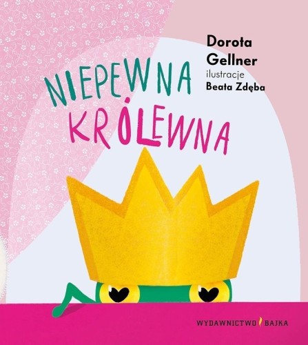 Niepewna królewna, Dorota Gellner