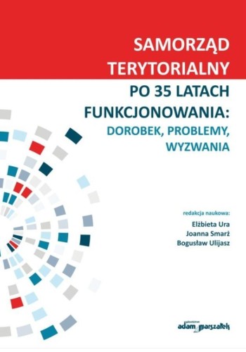 Samorząd terytorialny po 35 latach funkcjonowania