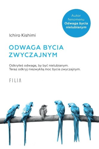 Odwaga bycia zwyczajnym, Ichiro Kishimi