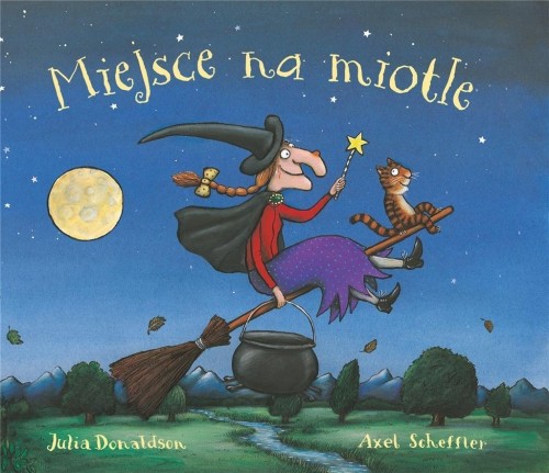 Miejsce na miotle, Julia Donaldson