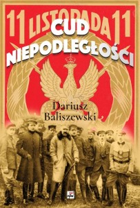 CUD NIEPODLEGŁOŚCI, DARIUSZ BALISZEWSKI