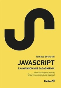 JAVASCRIPT. TECHNIKI ZAAWANSOWANE, TOMASZ SOCHACKI