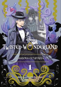 TWISTED-WONDERLAND T.1 ZDARZENIA W OCTAVINELLE