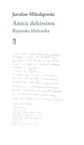 Amica dulcissima. Rzymska błahostka