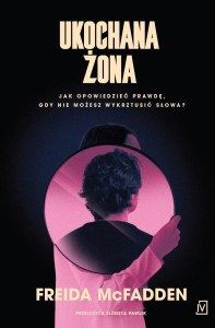 UKOCHANA ŻONA, FREIDA MCFADDEN