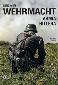 WEHRMACHT. ARMIA HITLERA W.3, CHRIS MCNAB