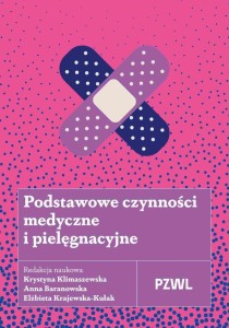 PODSTAWOWE CZYNNOŚCI MEDYCZNE I PIELĘGNACYJNE